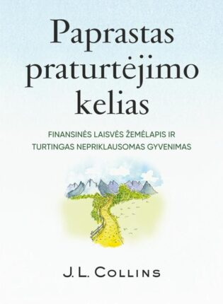 J.L. Collins „Paprastas praturtėjimo kelias”
