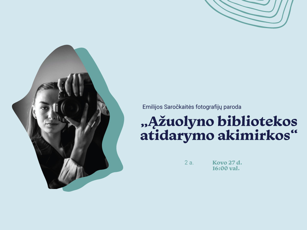 Emilijos Saročkaitės fotografijų paroda „Ąžuolyno bibliotekos atidarymo akimirkos“