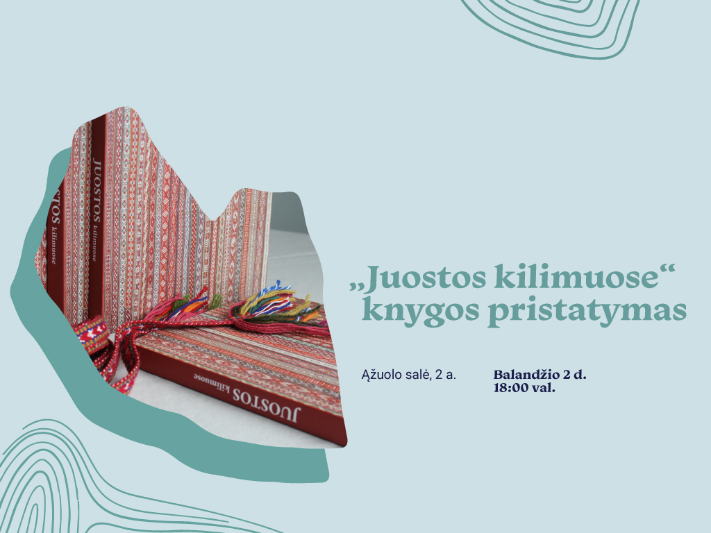Knygos „Juostos kilimuose“ pristatymas