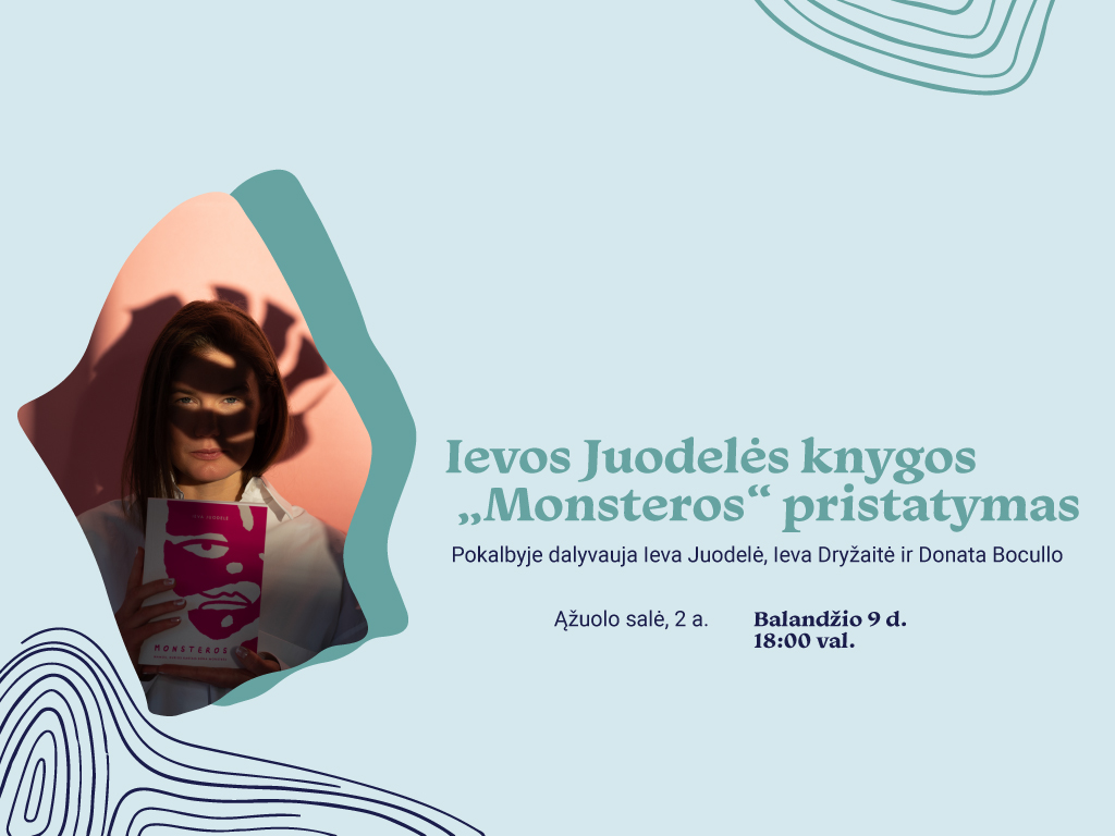 Ievos Juodelės knygos „Monsteros“ pristatymas