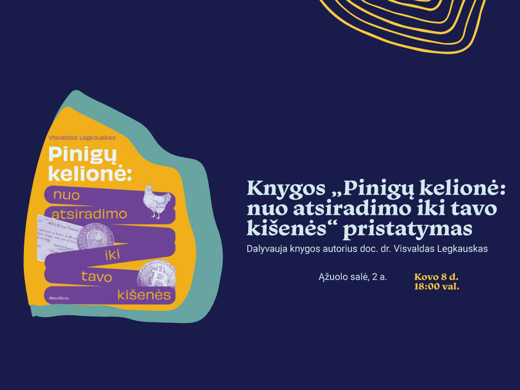 Knygos „Pinigų kelionė: nuo atsiradimo iki tavo kišenės“ pristatymas