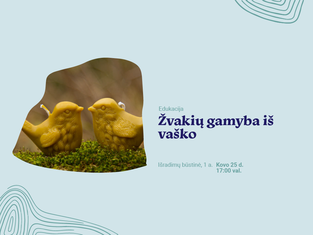 Žvakių gamybos edukacija