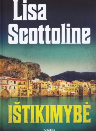 Lisa Scottoline knyga Ištikimybė