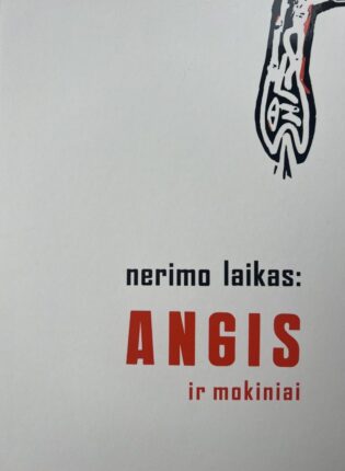 „Nerimo laikas: „Angis“ ir mokiniai“ sudarytojos Genovaitė Bartulienė, Kristina Budrytė-Genevičė
