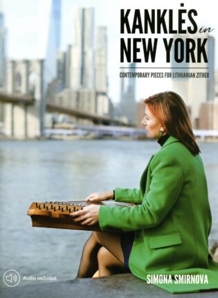 Simona Smirnova „Kanklės in New York“