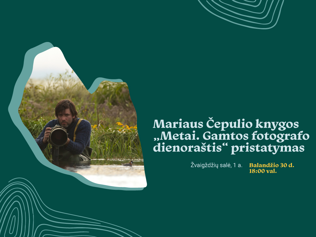 Mariaus Čepulio knygos „Metai. Gamtos fotografo dienoraštis“ pristatymas