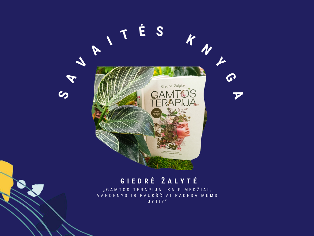 SavaitėsKnyga Giedrės Žalytės „Gamtos terapija“