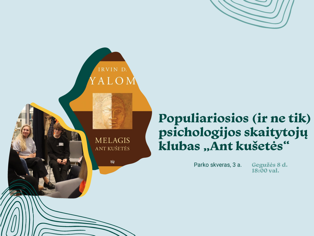 „Ąžuolyno skaitytojų“ bendruomenė auga ir kviečia susitikti naujoje klubo atšakoje – populiariosios (ir ne tik) psichologijos skaitytojų klube „Ant kušetės“.