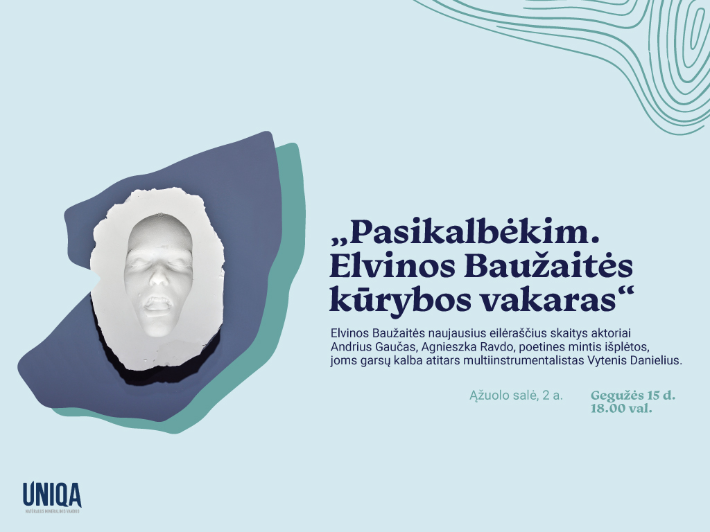 Pasikalbėkim. Elvinos Baužaitės kūrybos vakaras