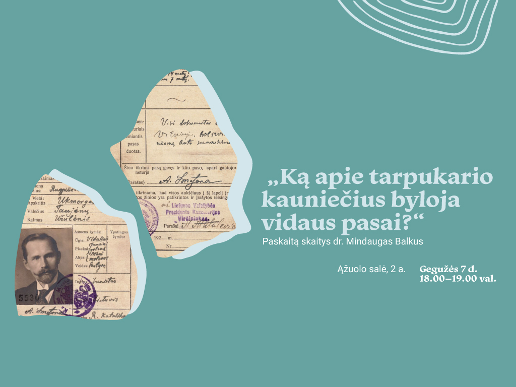 Paskaita „Ką apie tarpukario kauniečius byloja vidaus pasai?“