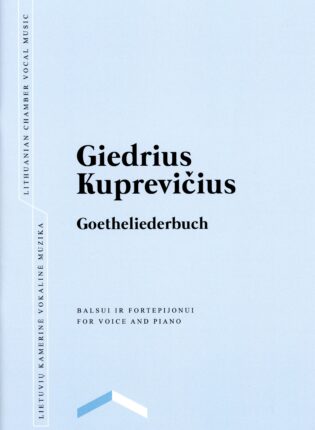 Giedrius Kuprevičius „Goetheliederbuch“