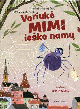 Dominykas Norkūnas, Greta Ambrazaitė „Voriukė Mimi ieško namų“