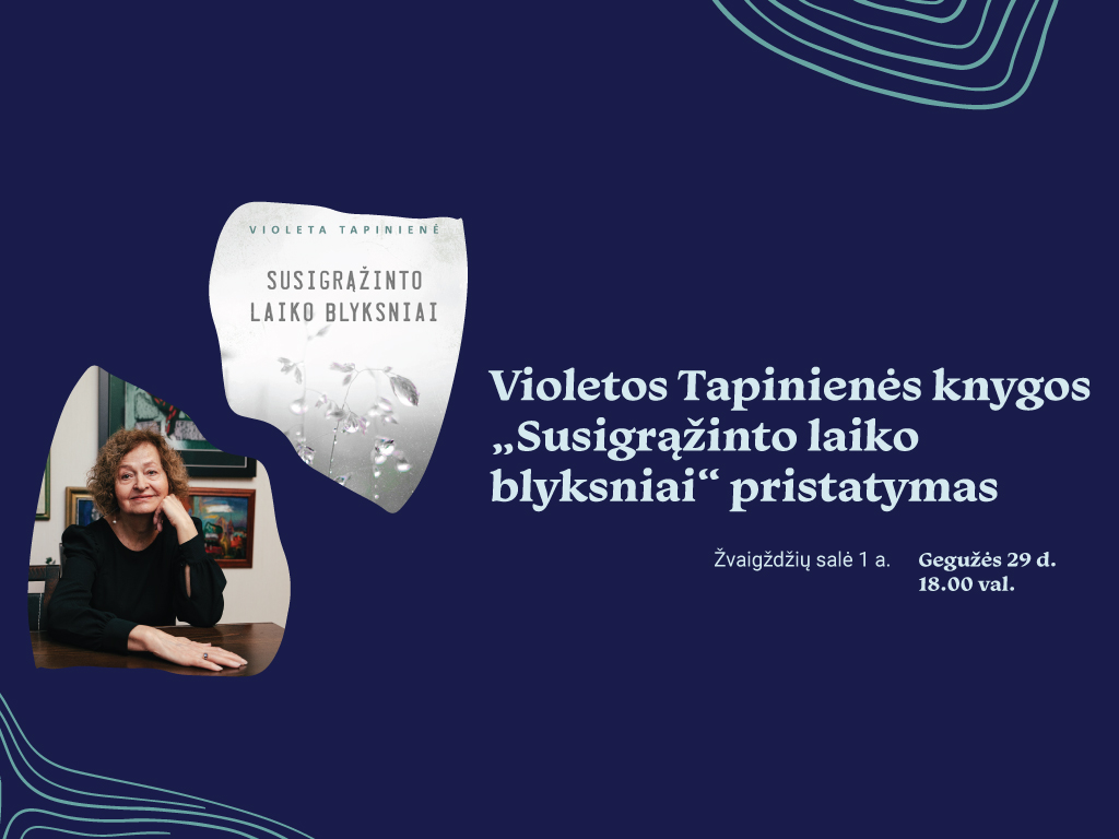Violetos Tapinienės knygos „Sugrąžinto laiko blyksniai“ pristatymas