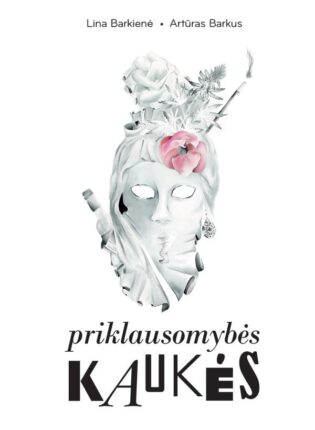 Lina Barkienė, Artūras Barkus „Priklausomybės kaukės“