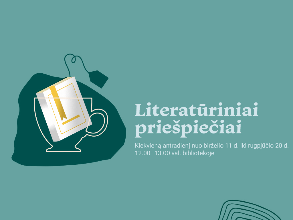 Literatūriniai priešpiečiai – atokvėpis su knyga