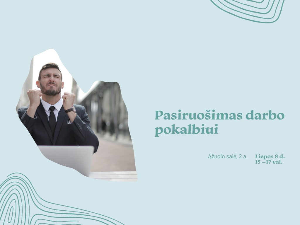 Pasiruošimas darbo pokalbiui. Ko tikėtis ir kaip elgtis?