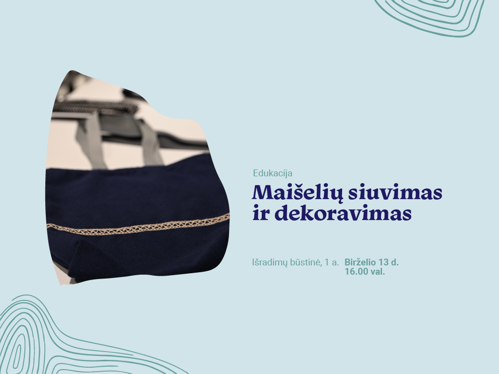 Edukacija Maišelių siuvimas ir dekoravimas
