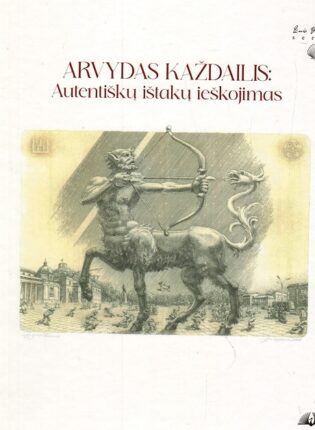 Arvydas Každailis: autentiškų ištakų ieškojimas