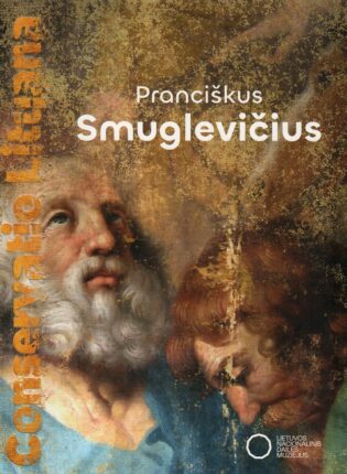 „Pranciškus Smuglevičius: kūrinių tyrimai ir restauravimas“