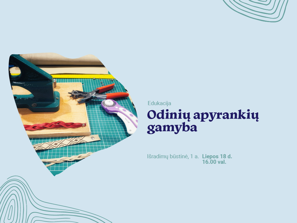 Odinių apyrankių gamybos edukacija