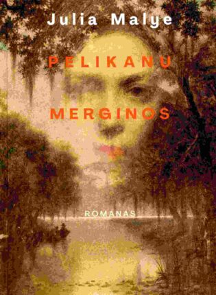 Julia Malye „Pelikanų merginos“