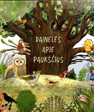 Iliustracijų dailininkė Agnė Berlinskaitė „Dainelės apie paukščius“