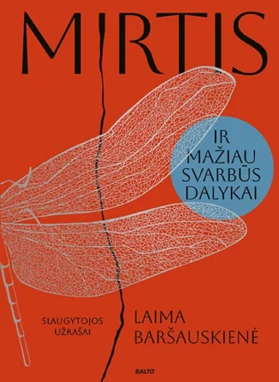 Laima Baršauskienė „Mirtis ir mažiau svarbūs dalykai“