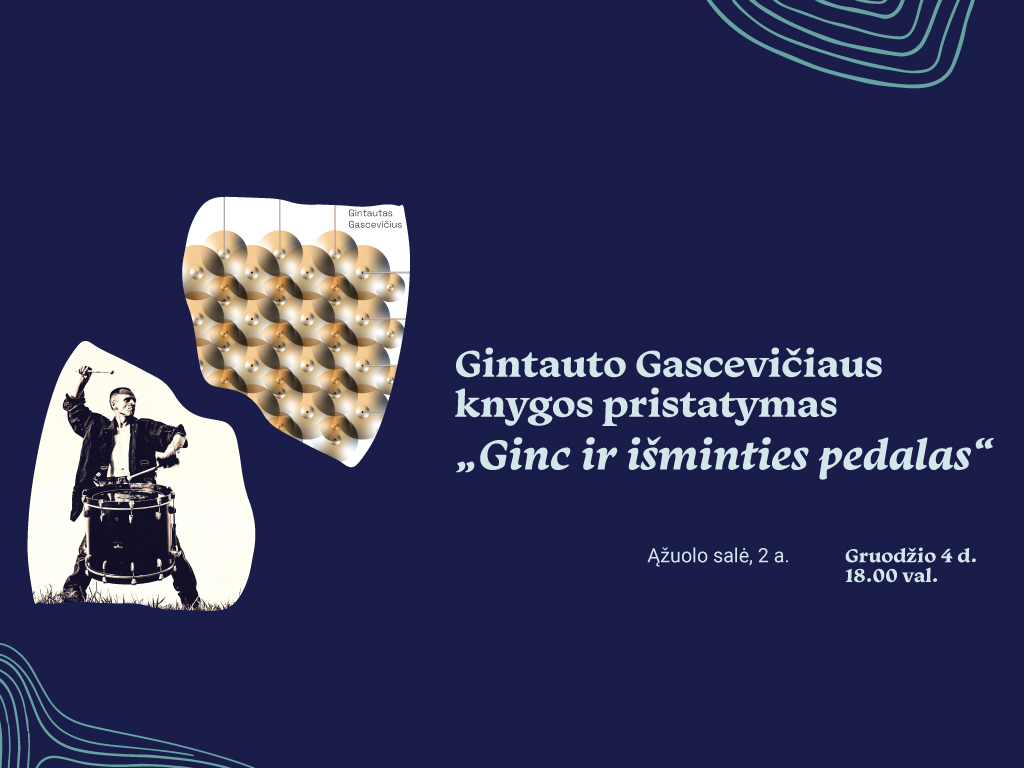 Gruodžio 4 d., trečiadienį, 18.00 val. Ąžuolyno bibliotekos Ąžuolo salėje (Radastų g. 2, 2 a.) vyks legendinės grupės „BIX“ būgnininko, perkusininko, kompozitoriaus, performerio Gintauto Gascevičiaus knygos „Ginc ir išminties pedalas“ pristatymas.