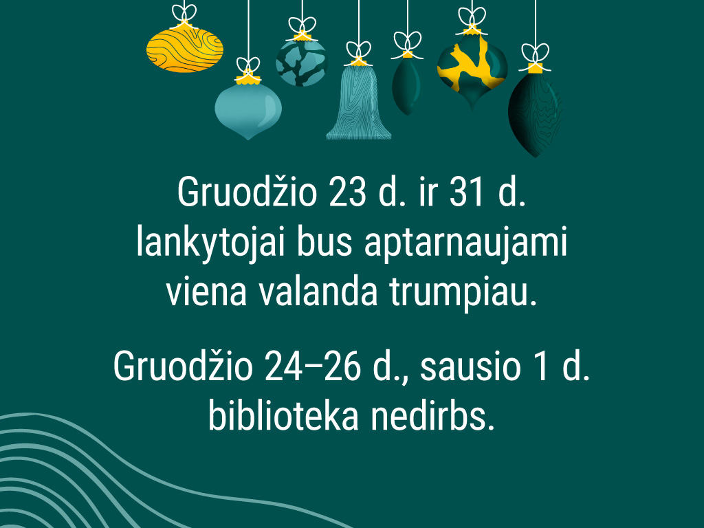 Bibliotekos darbo laikas