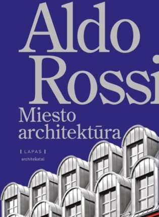 Aldo Rossi „Miesto architektūra“