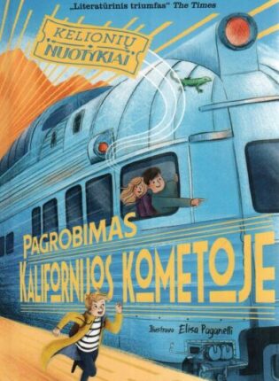 M.G. Leonard, Sam Sedgman, Elisa Paganelli „Pagrobimas „Kalifornijos kometoje“