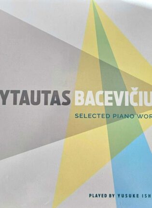 Vytautas Bacevičius „Selected piano works“