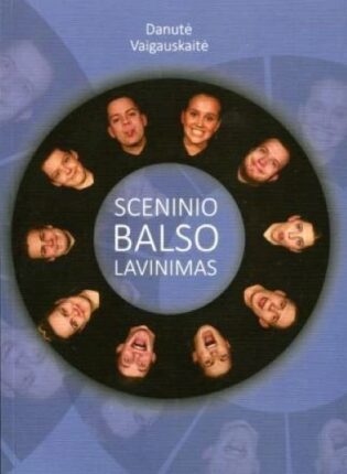 Danutė Vaigauskaitė „Sceninio balso lavinimas“
