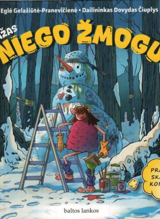 Eglė Gelažiūtė-Pranevičienė, dailininkas Dovydas Čiuplys „Labai mažas sniego žmogus“