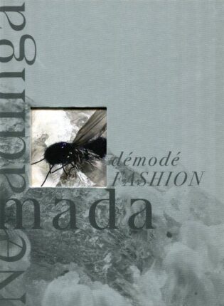 Eglė Ganda Bogdanienė, Jolanta Vazalinskienė „Nemadinga mada = D'émodé fashion“