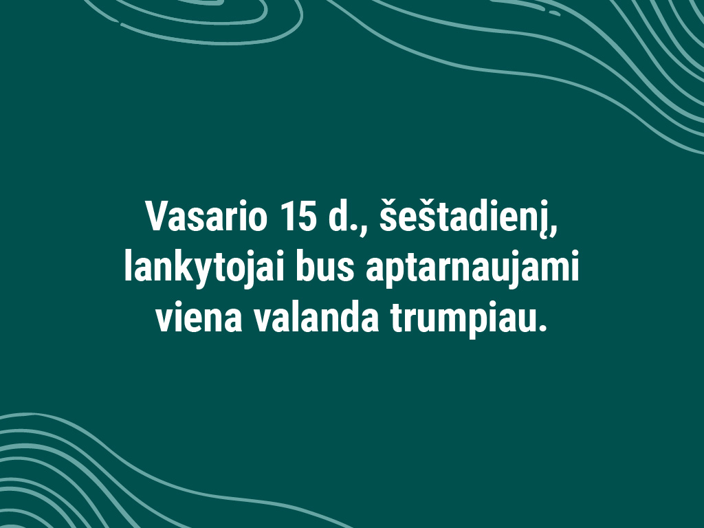 Darbo laikas vasario 15 d.