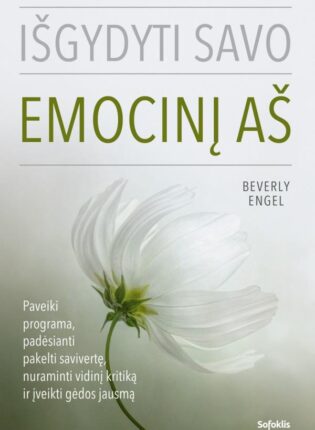 Beverly Engel „Išgydyti savo emocinį aš”