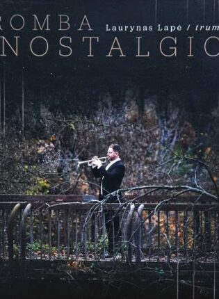 Laurynas Lapė „Tromba Nostalgica“