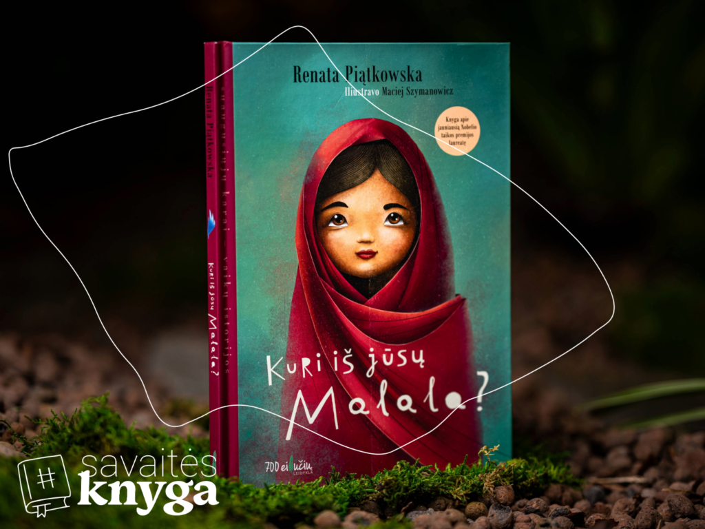 Savaitės knyga: Renata Piatkowska „Kuri iš jūsų Malala?“