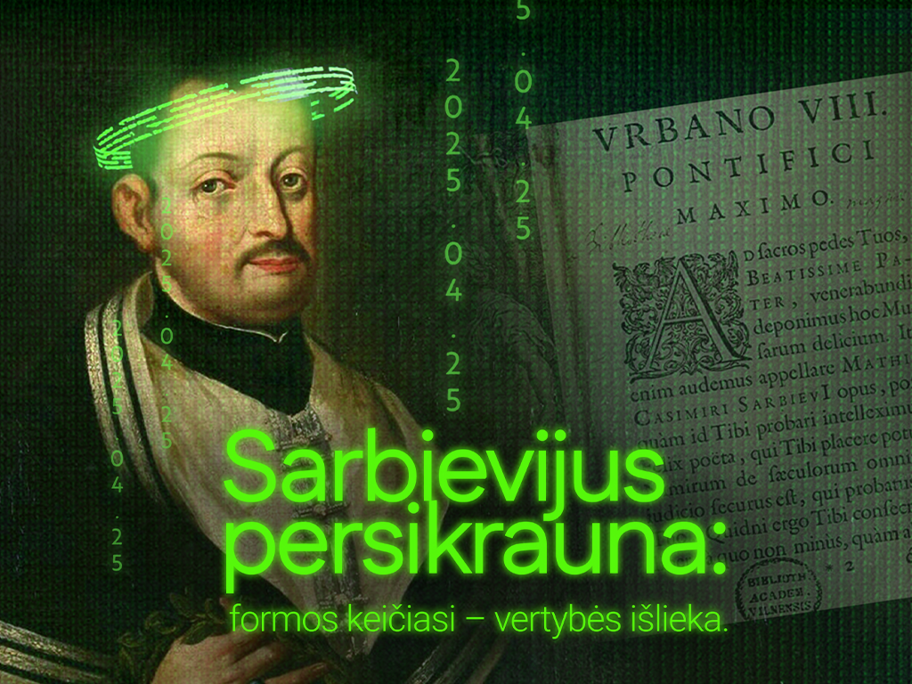 Sarbievijus persikrauna: formos keičiasi – vertybės išlieka
