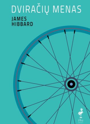 James Hibbard „Dviračių menas”