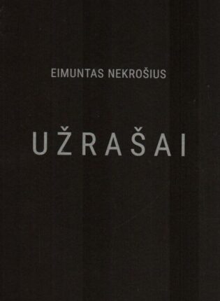 Eimuntas Nekrošius „Užrašai“