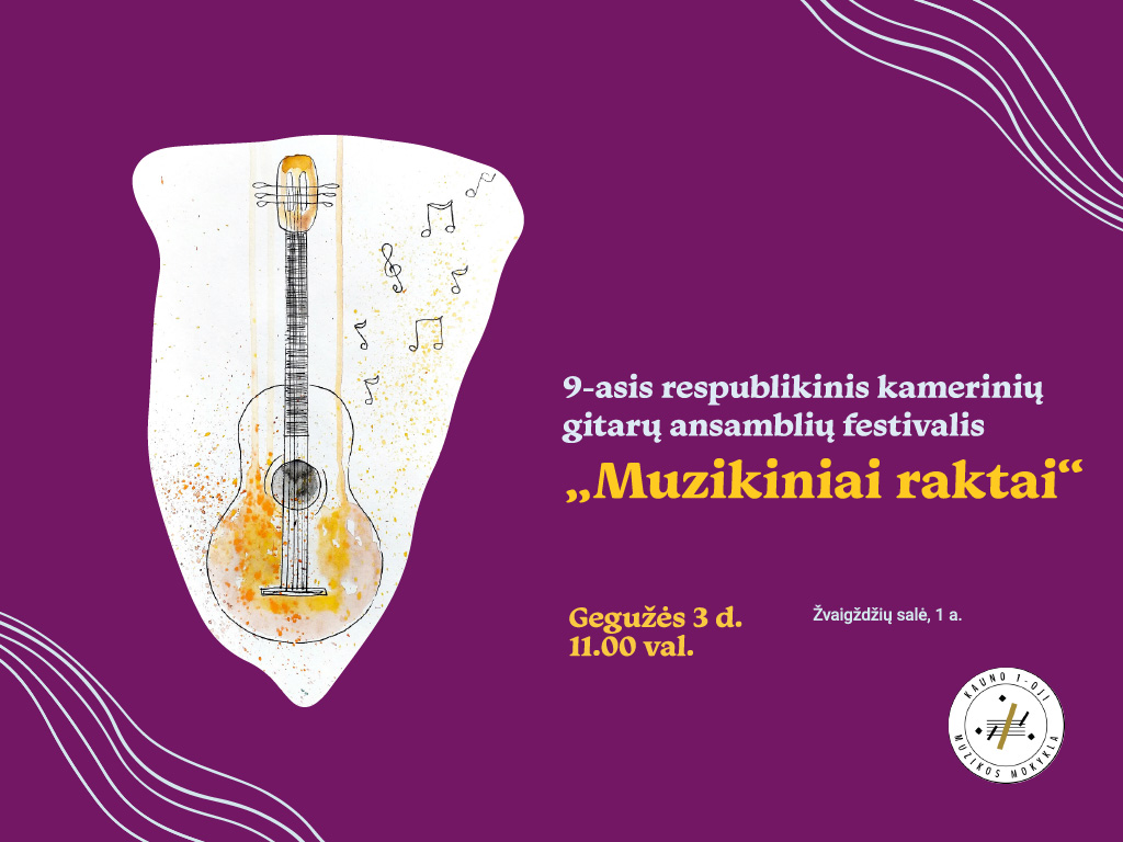 „Muzikiniai raktai“ – gitarų ansamblių festivalis