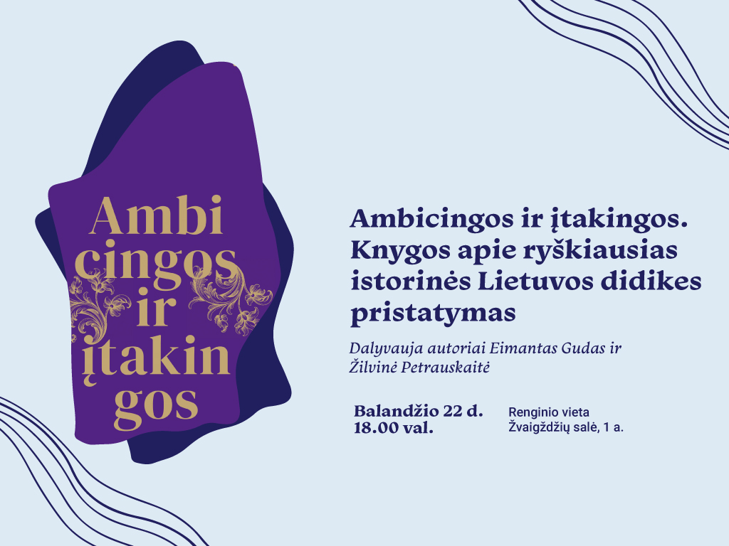 Bestseleriais tapusių knygų „Mėlynas kraujas“ ir „Gedimino kraujas“ autoriai – istorikas Eimantas Gudas ir žurnalistė Žilvinė Petrauskaitė – leidžiasi į dar vieną kelionę po kilmingųjų pasaulį. Šį kartą knygoje „Ambicingos ir įtakingos“ jie tyrinėja Lietuvos Didžiosios Kunigaikštystės didikių ir vėlesnių laikų istorinės Lietuvos aristokračių likimus. Nustebsite, kokie spalvingi ir netikėti jų vingiai! Kuri Lietuvos Didžiosios Kunigaikštystės moteris sukėlė pilietinį karą? Kas buvo garsiausia Abiejų Tautų Respublikos saulėlydžio moteris? Kuri mūsų aristokratė buvo išauklėta „nervus“ palikti tarnaitėms? Kurio dvaro šeimininkei likimas nepašykštėjo meilės? Knygoje aprašomi autentiški 35 kilmingo kraujo moterų gyvenimai, besiskleidžiantys svarbiausių XVI–XX a. Lietuvos istorijos įvykių fone. Gal tarp šių didikių atrasite ir savo giminės atstovių? Nuotaikingas susitikimas su knygos autoriais vyks balandžio 22 d. 18.00 val. Ąžuolyno bibliotekos Žvaigždžių salėje (Radastų g. 2, 1 a.). Lauksime jūsų atvykstant! Renginio metu bus fotografuojama ir / ar filmuojama, todėl jūs galite būti matomi renginio nuotraukose ar vaizdo įrašuose, kurie gali būti paskelbti įvairiose medijos priemonėse.