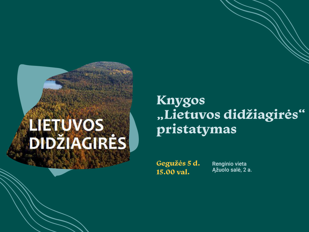 Knygos „Lietuvos didžiagirės“ pristatymas