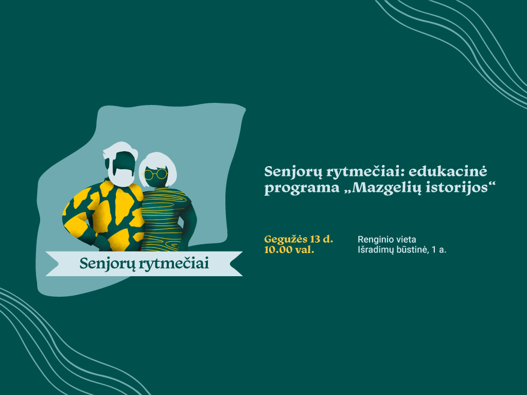 Senjorų rytmečiai: edukacinė programa „Mazgelių istorijos“