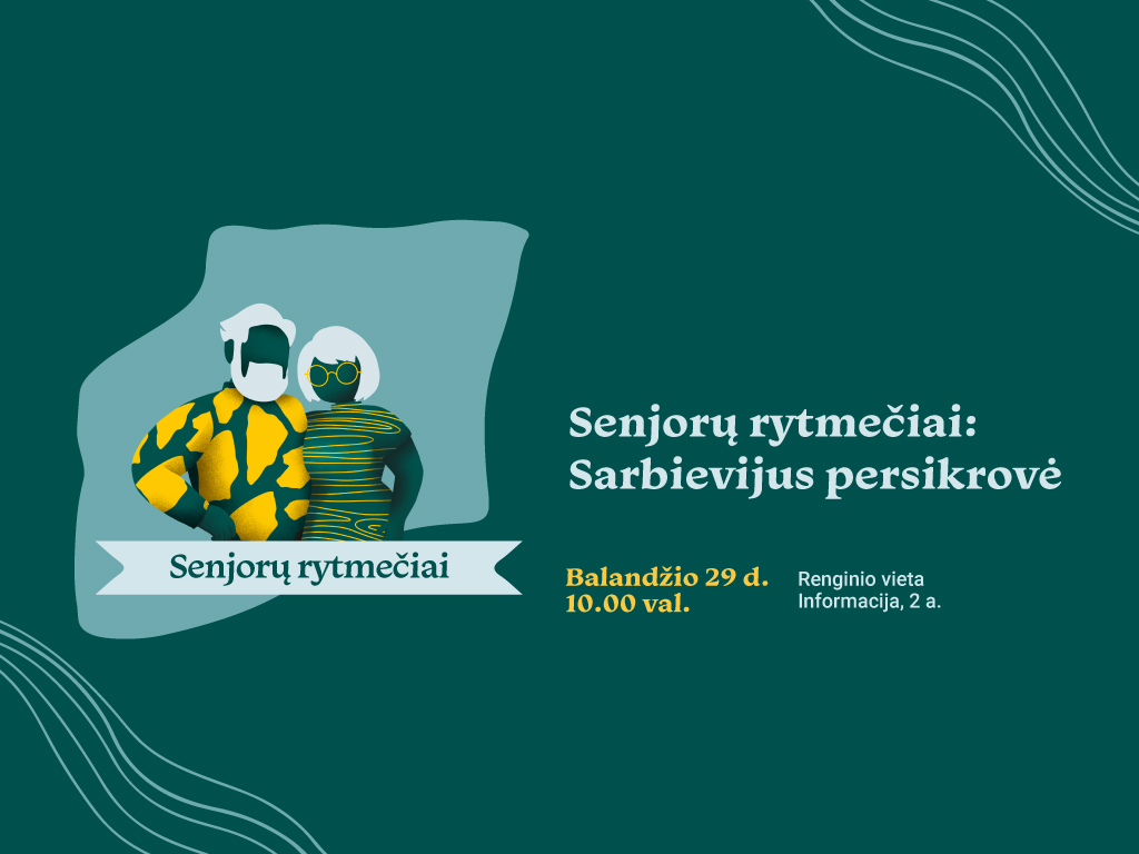 Senjorų rytmečiai: Sarbievijus persikrovė. Virtualios realybės patirtis