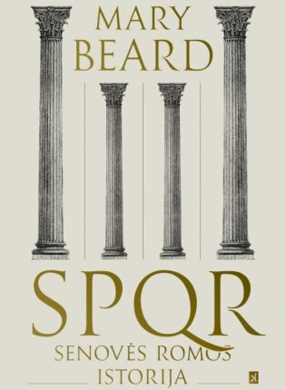 Mary Beard „SPQR. Senovės Romos istorija“