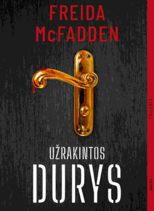 Freida McFadden „Užrakintos durys“.