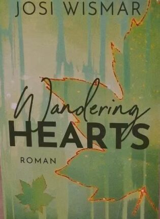 Josi Wismar “Wandering Hearts“.